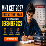 MHT CET 2027 First Attempt Exam to be Conducted in December 2026
